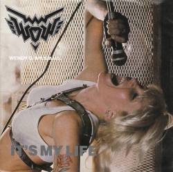 Wendy O. Williams : It's My Life